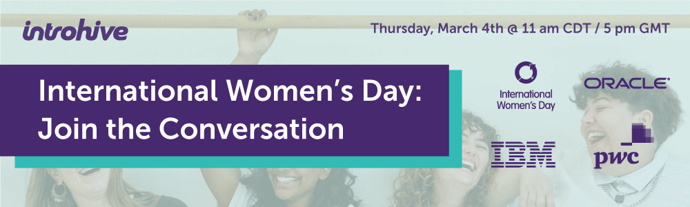 Introhive Presents: International Women’s Day Panel