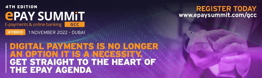 EPay 2022 GCC Summit – Shaping the future of the payment industry