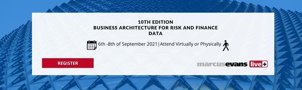 10TH EDITION BUSINESS ARCHITECTURE FOR RISK AND FINANCE DATA