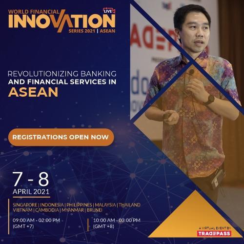 6th Edition World Financial Innovation Series: LIVE – ASEAN