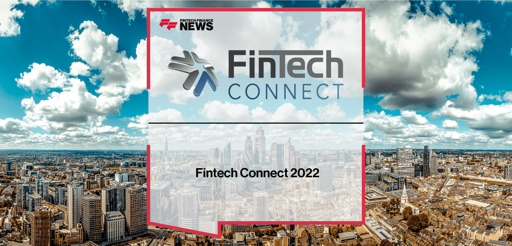 Fintech Connect 2022|Fintech Connect 2022