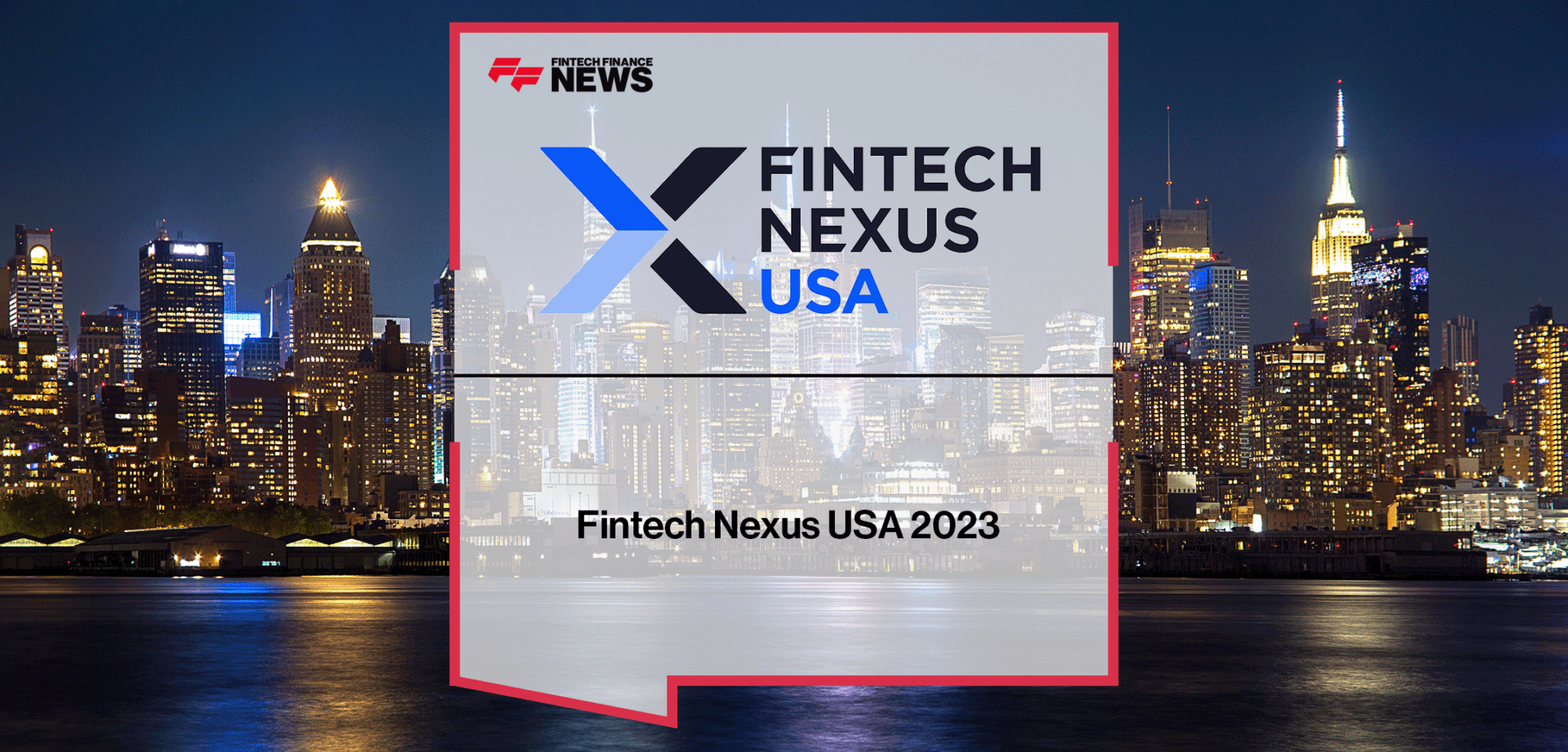 Fintech Nexus USA 2023|Fintech Nexus 2023