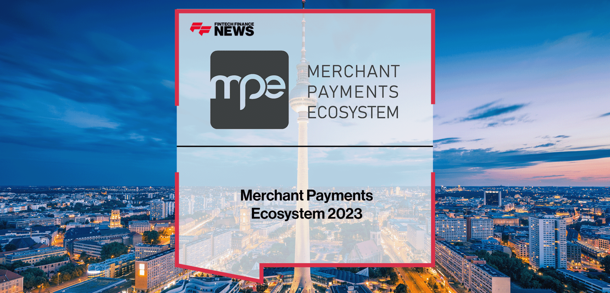 Merchant Payments Ecosystem 2023