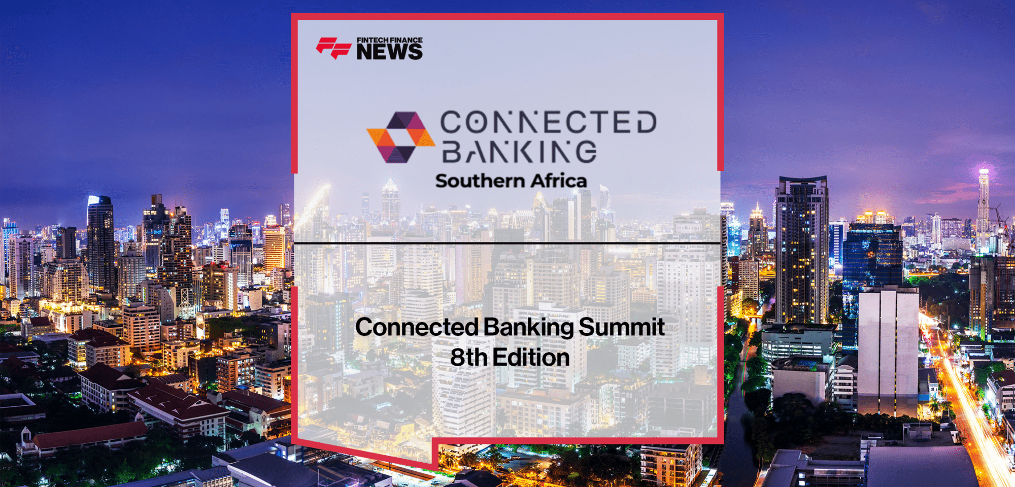 Connected Banking Summit 8th Edition