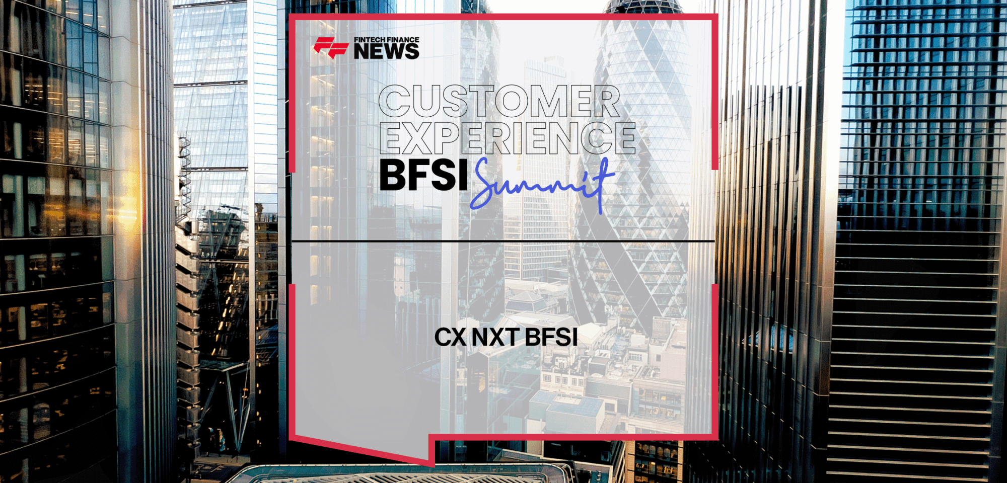 CX NXT BFSI 2