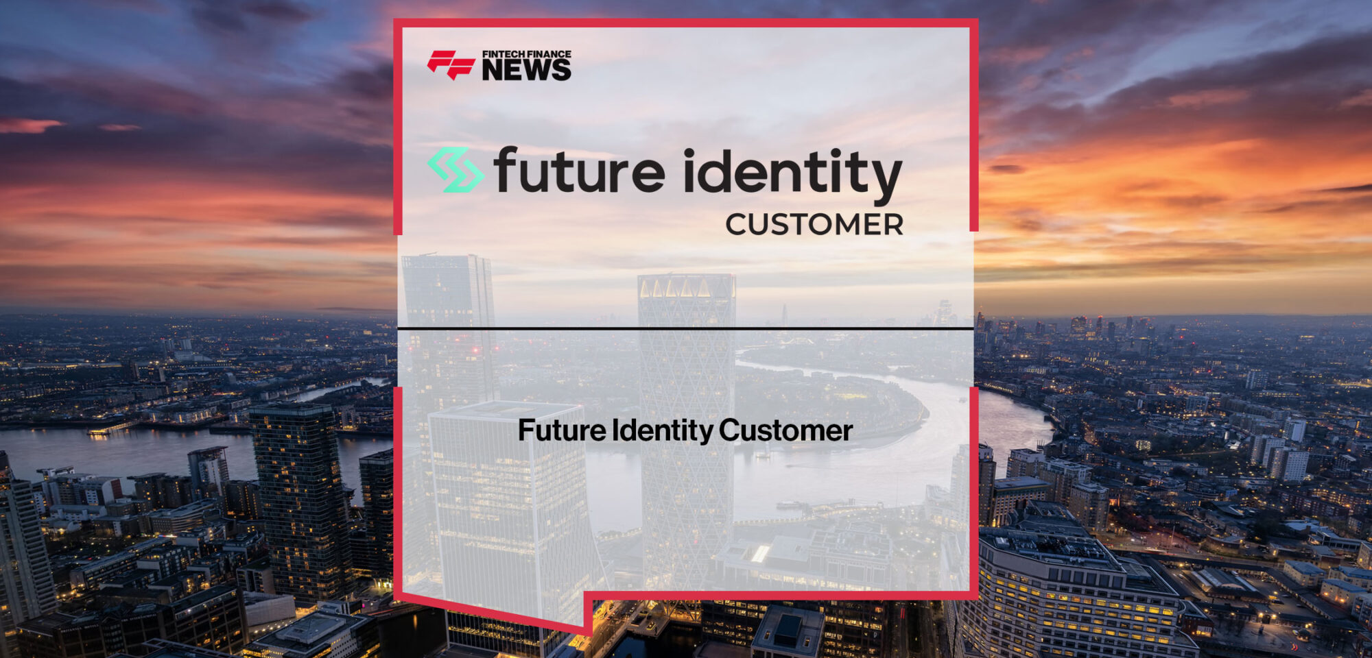 Future Identity Customer
