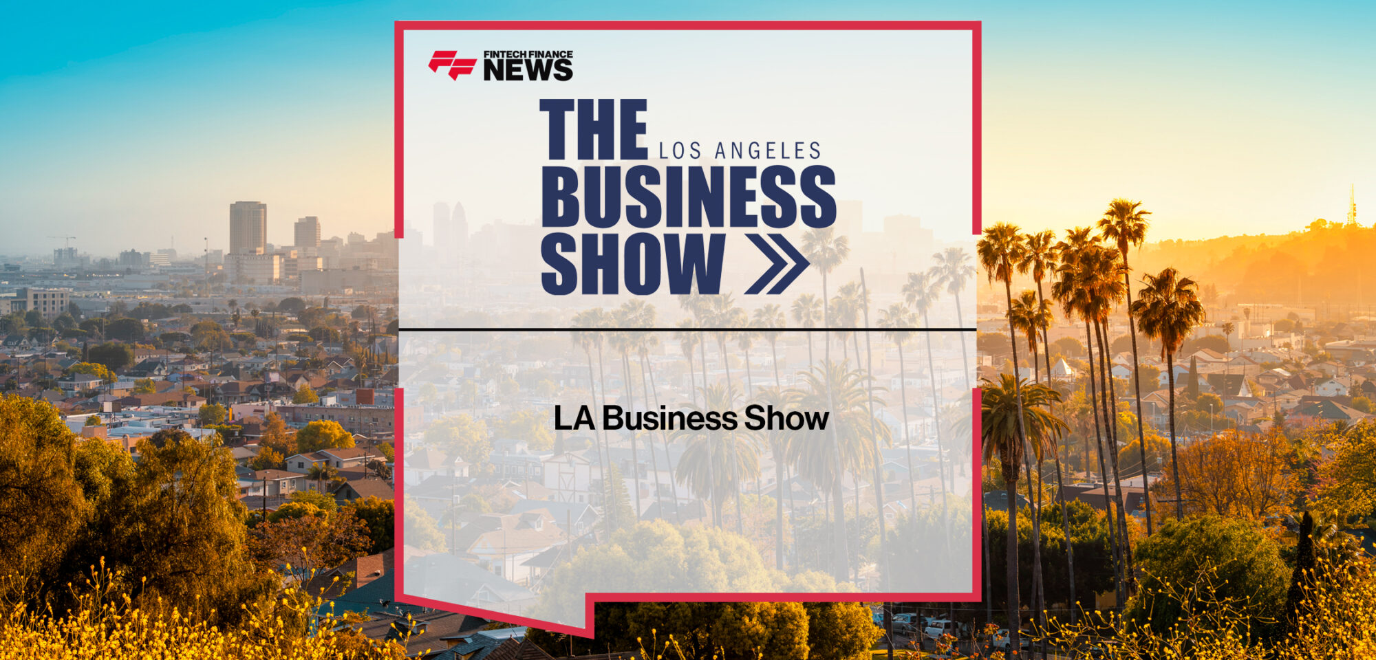 LA Business Show|LA Business Show