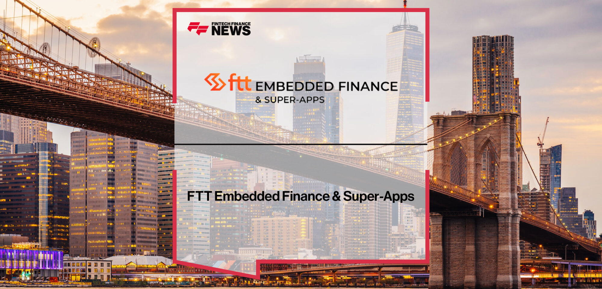 ftt-embedded-finance-super-apps|ftt-embedded-finance-super-apps-north-america