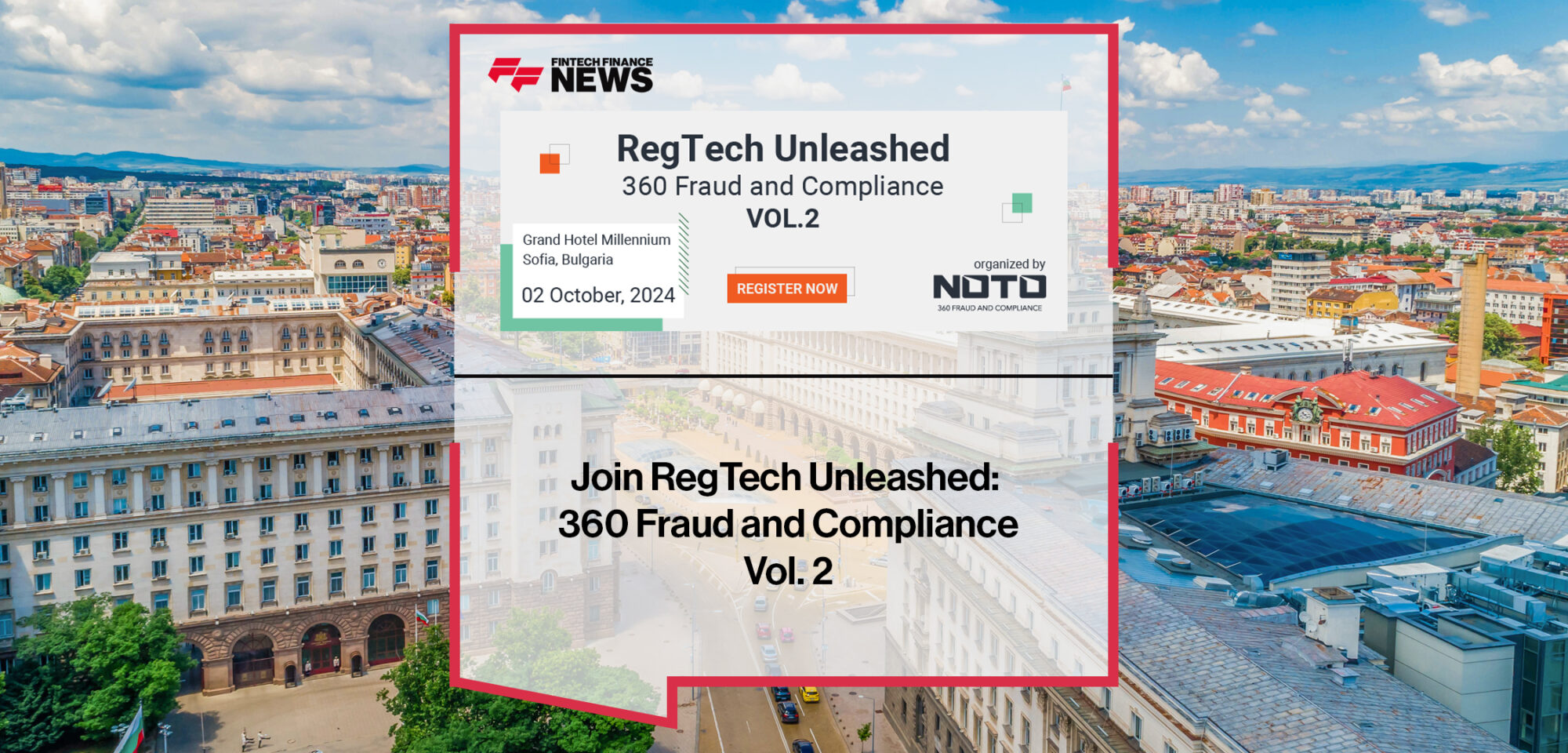 Join RegTech Unleashed- 360 Fraud and Compliance Vol. 2 | Fintech Finance News