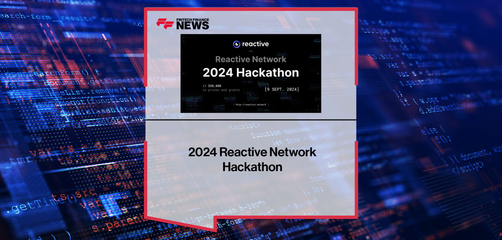 2024 Reactive Network Hackathon | FFNews