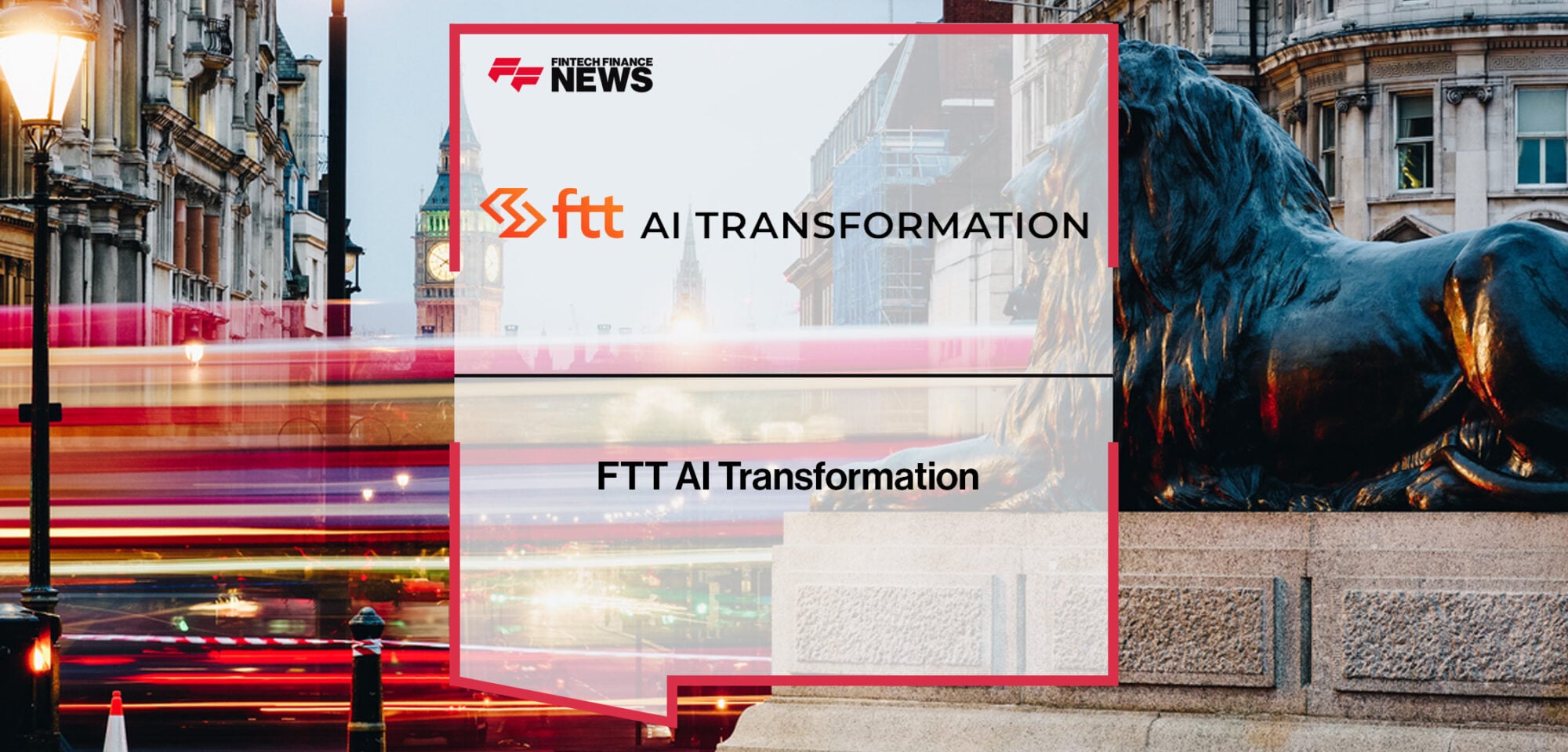 FTT AI Transformation | FFNews