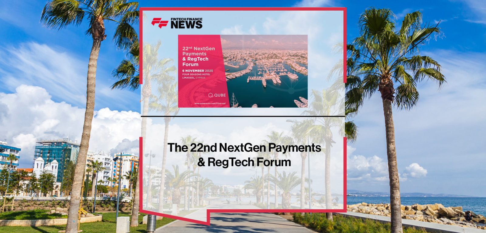 The 22nd NextGen Payments & RegTech Forum|The 22nd NextGen Payments & RegTech Forum | FF News