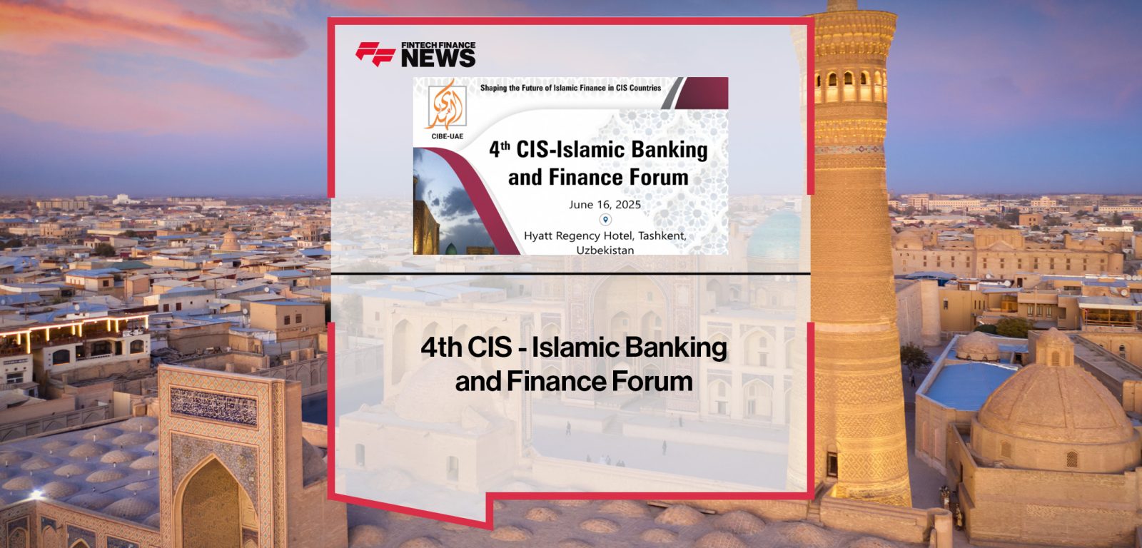4th CIS - Islamic Banking and Finance Forum