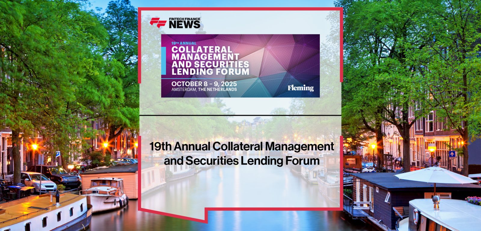 19th Annual Collateral Management and Securities Lending Forum | FFNews