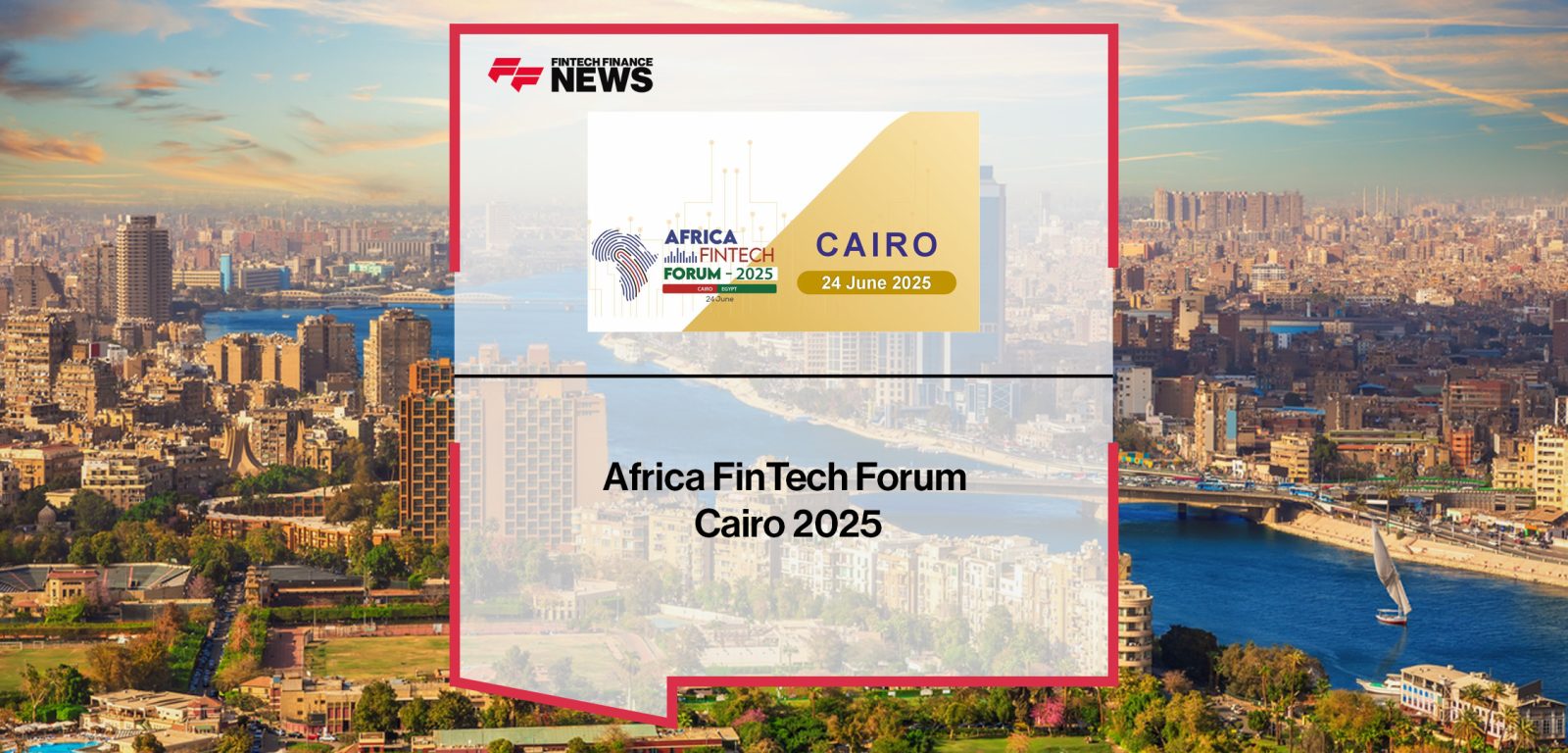 Africa FinTech Forum - Cairo 2025