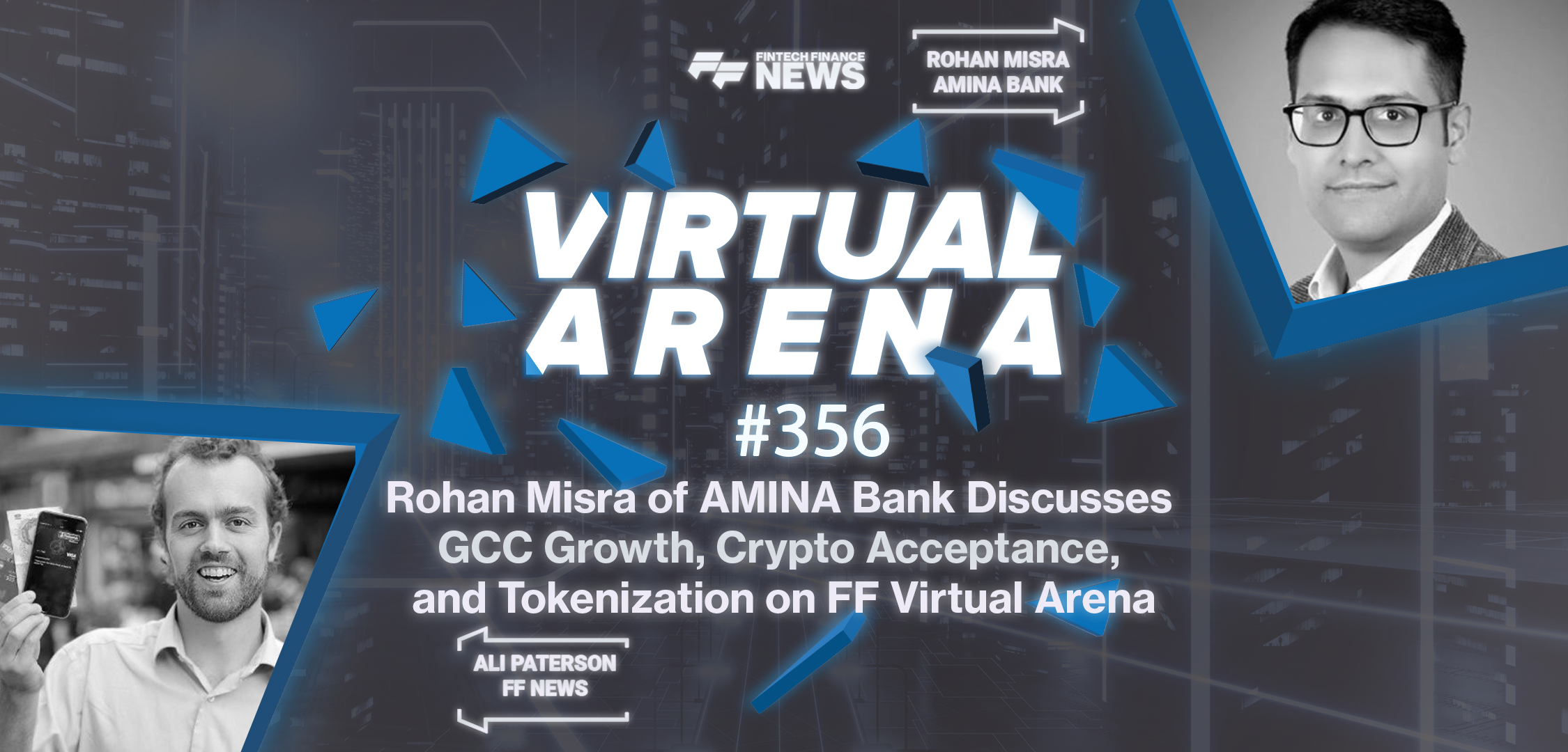 Rohan Misra of AMINA Bank Discusses GCC Growth, Crypto Ac…