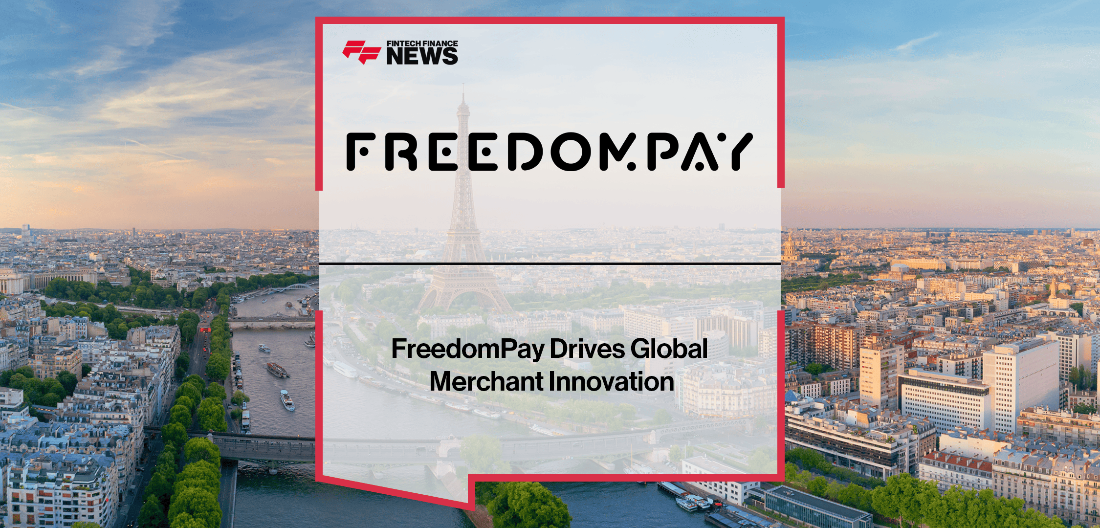 FreedomPay Drives Global Merchant Innovation | FF News