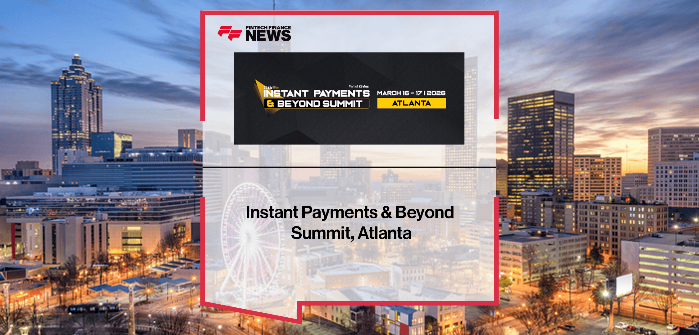 Instant Payments & Beyond Summit, Atlanta|Instant Payments Summit