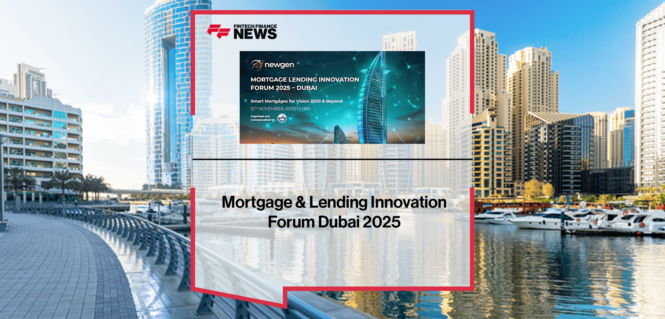 Mortgage & Lending Innovation Forum Dubai 2025