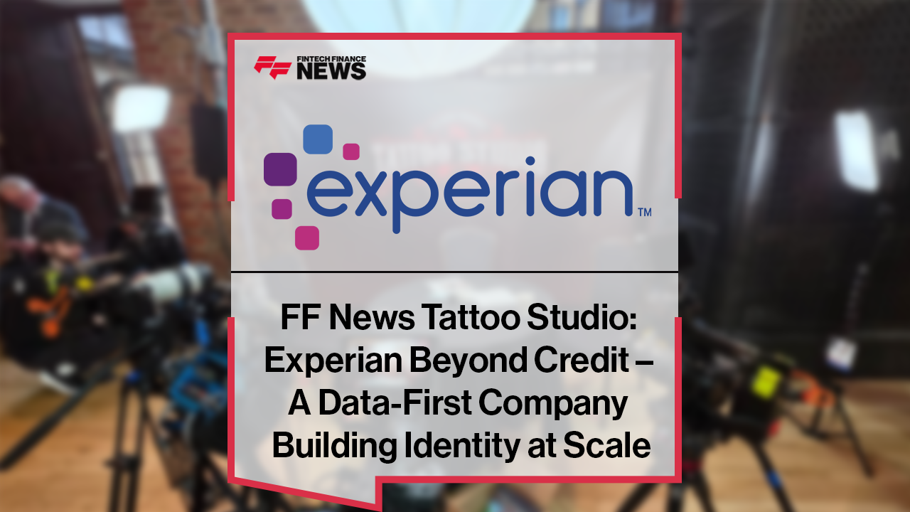 Adam Payne from Experian discusses digital identity, data-driven services, and the future of identity at Fintech Talents 2025.|FF News Tattoo Studio: Experian Beyond Credit - A Data-First Company Building Identity at Scale