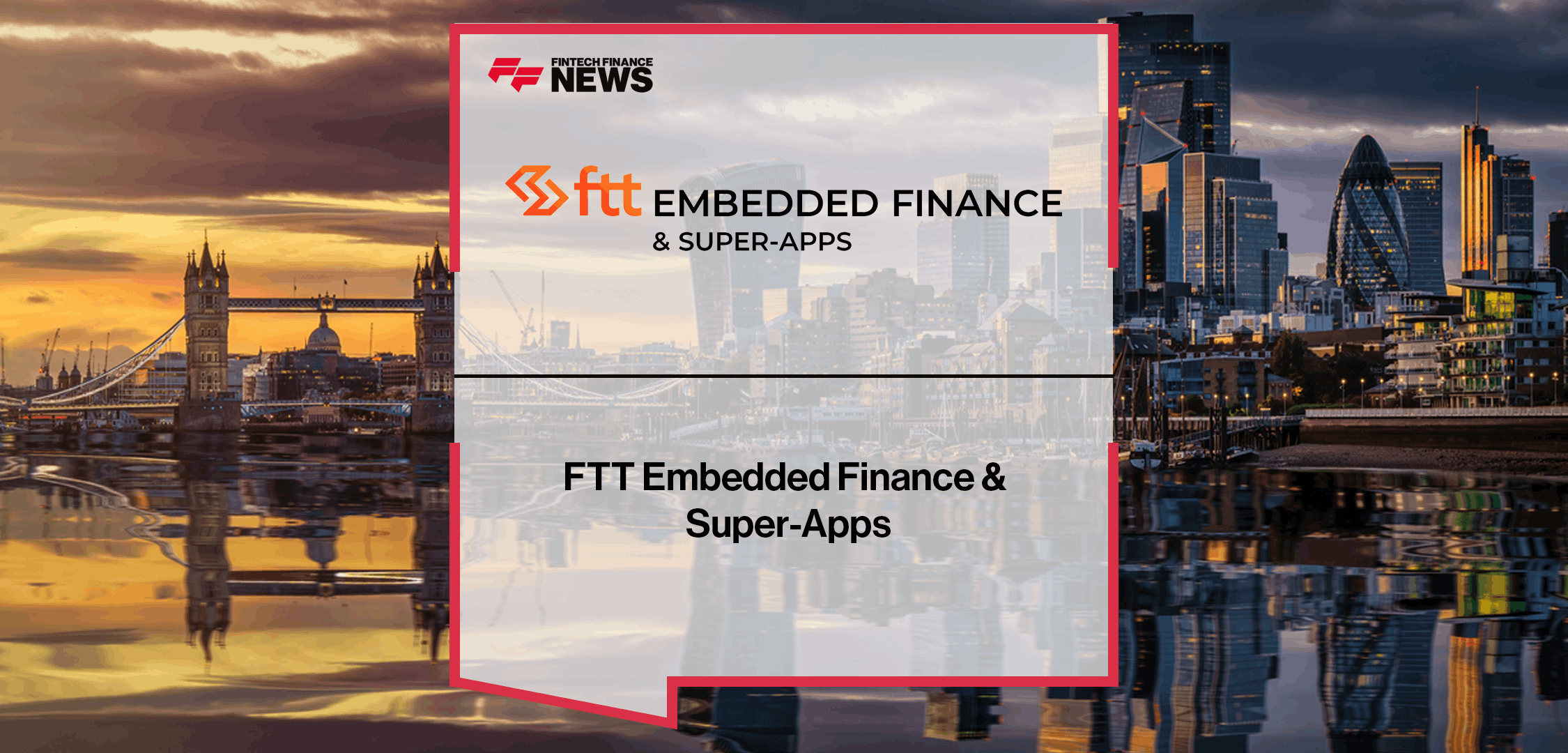 FTT Embedded Finance & Super-Apps