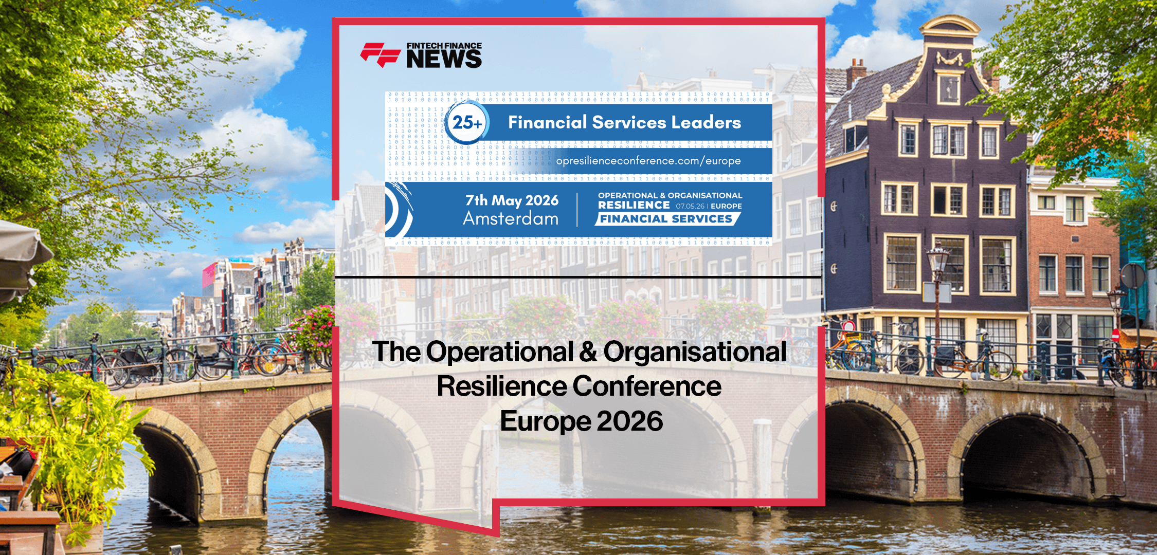The Operational & Organisational Resilience Conference Europe 2026