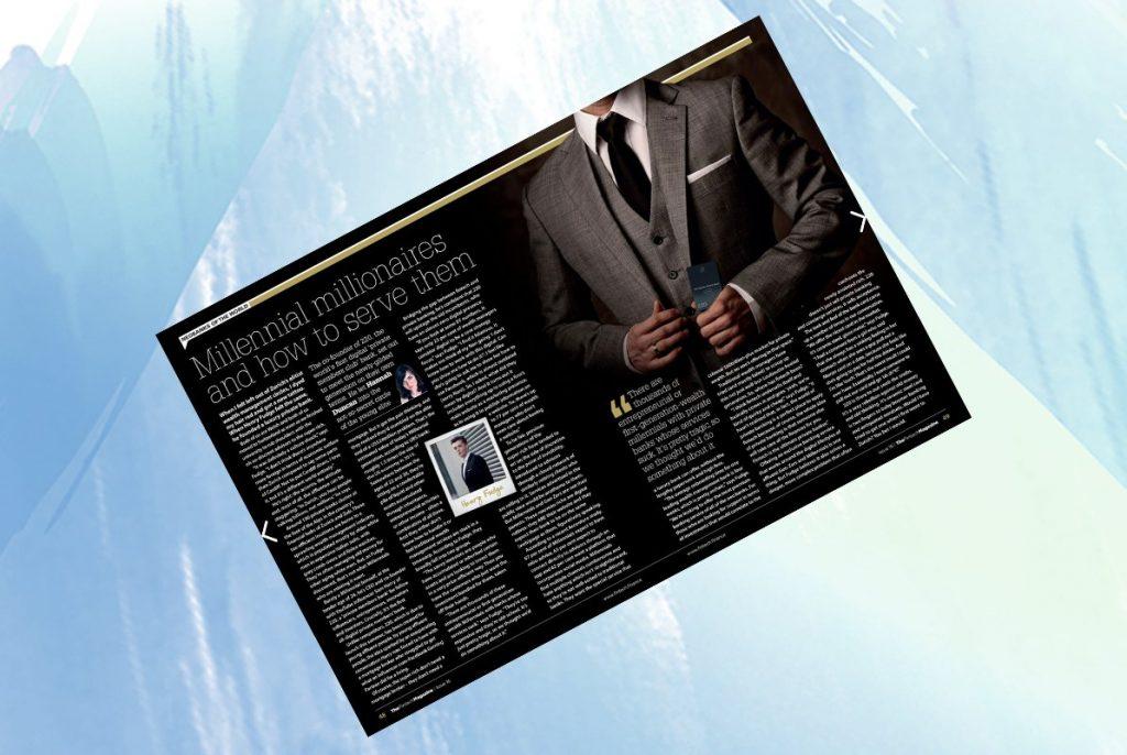 'Millennial millionaires and how to serve them' - Henry Fudge, 220 in "The Fintech Magazine" | Fintech Finance|'Millennial millionaires and how to serve them' - Henry Fudge, 220 in "The Fintech Magazine" | Fintech Finance|'Millennial millionaires and how to serve them' - Henry Fudge, 220 in "The Fintech Magazine" | Fintech Finance|'Millennial millionaires and how to serve them' - Henry Fudge, 220 in "The Fintech Magazine" | Fintech Finance