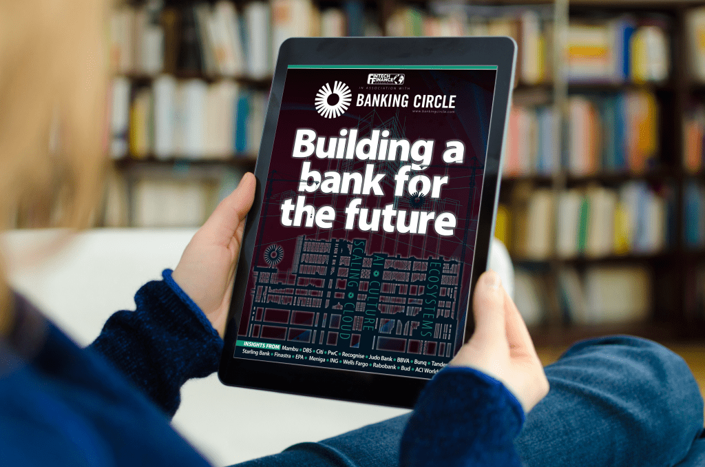 Fintech Finance presents: Building a Bank for the Future in Association with Banking Circle