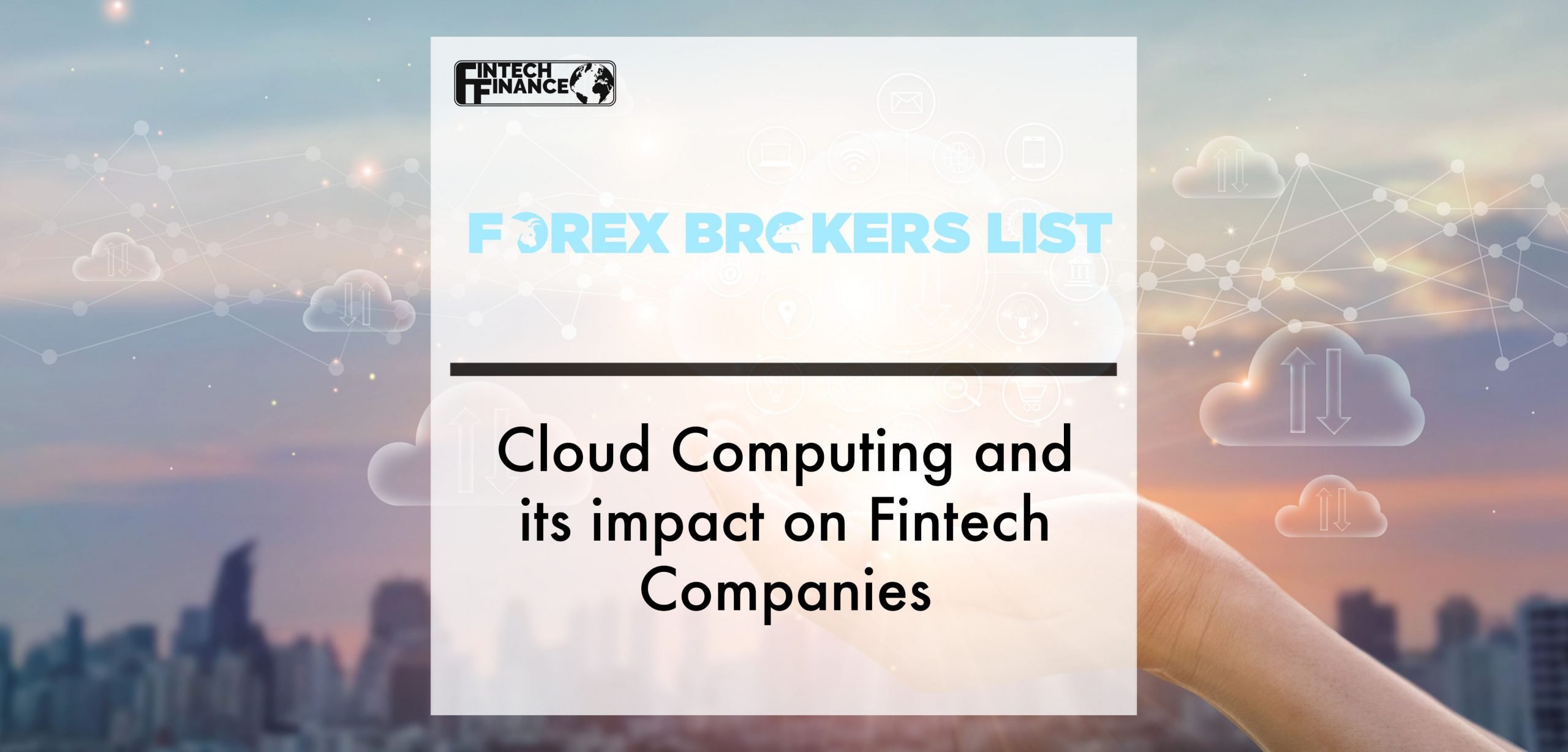 Cloud Computing and its impact on Fintech Companies | Fintech Finance