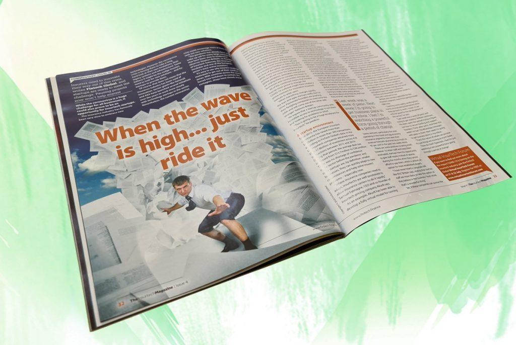 Exclusive: When the wave is high... just ride it – Fintech Global in The Insurtech Magazine | Fintech Finance|Exclusive: When the wave is high... just ride it – Fintech Global in The Insurtech Magazine | Fintech Finance|Exclusive: When the wave is high... just ride it – Fintech Global in The Insurtech Magazine | Fintech Finance|Exclusive: When the wave is high... just ride it – Fintech Global in The Insurtech Magazine | Fintech Finance|Exclusive: When the wave is high... just ride it – Fintech Global in The Insurtech Magazine