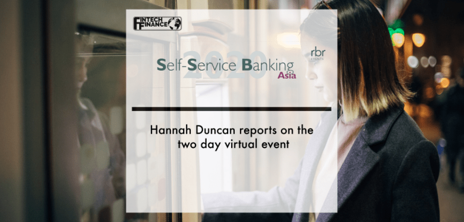 Self Service Banking Asia 2020 | Fintech Finance|Self Service Banking Asia 2020 | Fintech Finance|Self Service Banking Asia 2020 | Fintech Finance