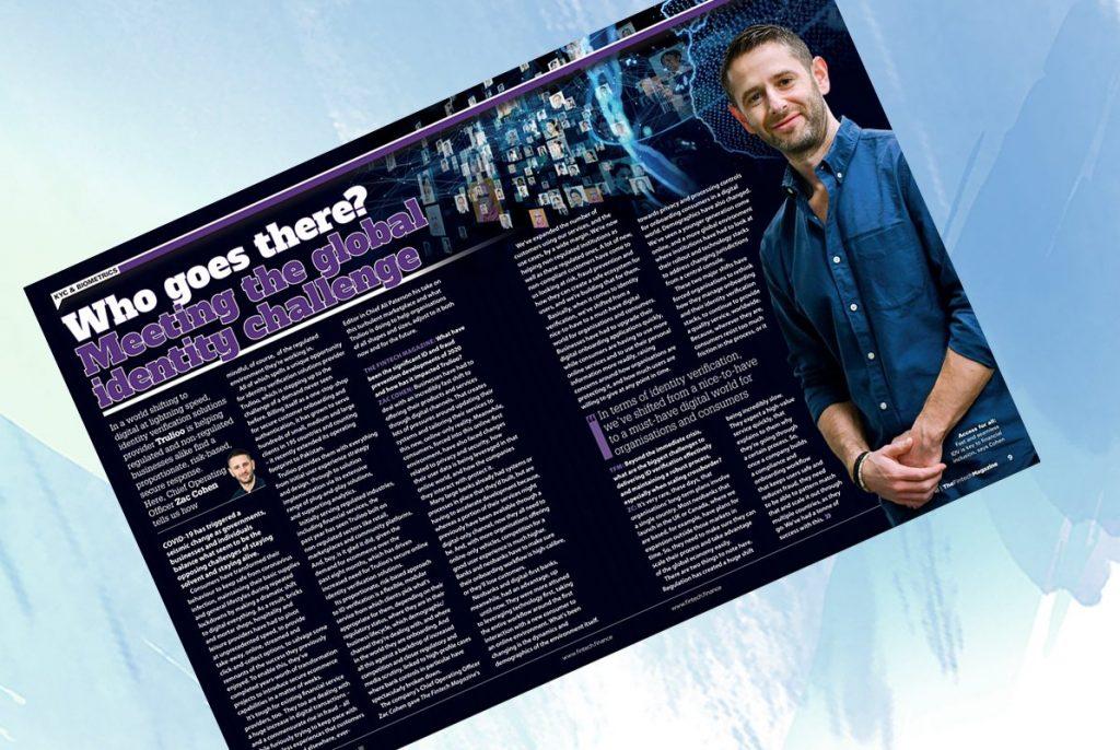 Exclusive: 'Who goes there? Meeting the global identity challenge' - Zac Cohen, Trulioo in "The Fintech Magazine" | Fintech Finance|Exclusive: 'Who goes there? Meeting the global identity challenge' - Zac Cohen, Trulioo in "The Fintech Magazine" | Fintech Finance|Exclusive: 'Who goes there? Meeting the global identity challenge' - Zac Cohen, Trulioo in "The Fintech Magazine" | Fintech Finance