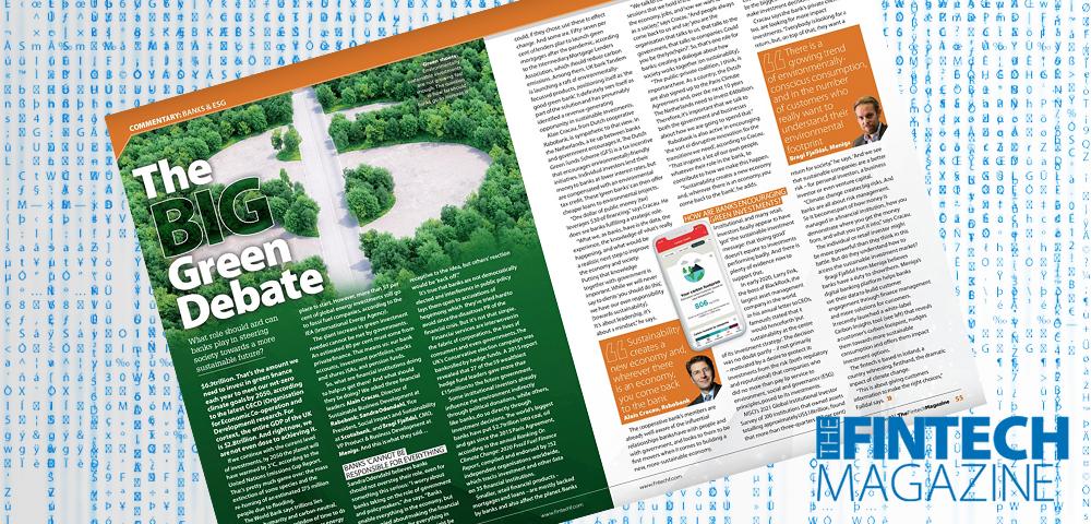 EXCLUSIVE: ‘The BIG green debate’ – Alain Cracau, Rabobank; Sandra Odendahl, Scotiabank and Bragi Fjalldal, Meniga in ‘The Fintech Magazine’ | Fintech Finance|Sandra Odendahl, Scotiabank | Fintech Finance|Alain Cracau, Rabobank | Fintech Finance|Bragi Fjalldal, Meniga | Fintech Finance|EXCLUSIVE: ‘The BIG green debate’ – Alain Cracau, Rabobank; Sandra Odendahl, Scotiabank and Bragi Fjalldal, Meniga in ‘The Fintech Magazine’ | Fintech Finance|EXCLUSIVE: ‘The BIG green debate’ – Alain Cracau, Rabobank; Sandra Odendahl, Scotiabank and Bragi Fjalldal, Meniga in ‘The Fintech Magazine’ | Fintech Finance
