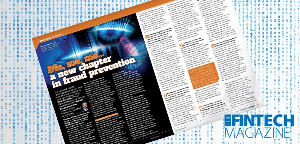 EXCLUSIVE: ‘Me, me, me...a new chapter in fraud prevention’ – Brett Beranek, Nuance in ‘The Fintech Magazine’ | Fintech Finance|EXCLUSIVE: ‘Me, me, me...a new chapter in fraud prevention’ – Brett Beranek, Nuance in ‘The Fintech Magazine’ | Fintech Finance|EXCLUSIVE: ‘Me, me, me...a new chapter in fraud prevention’ – Brett Beranek, Nuance in ‘The Fintech Magazine’ | Fintech Finance