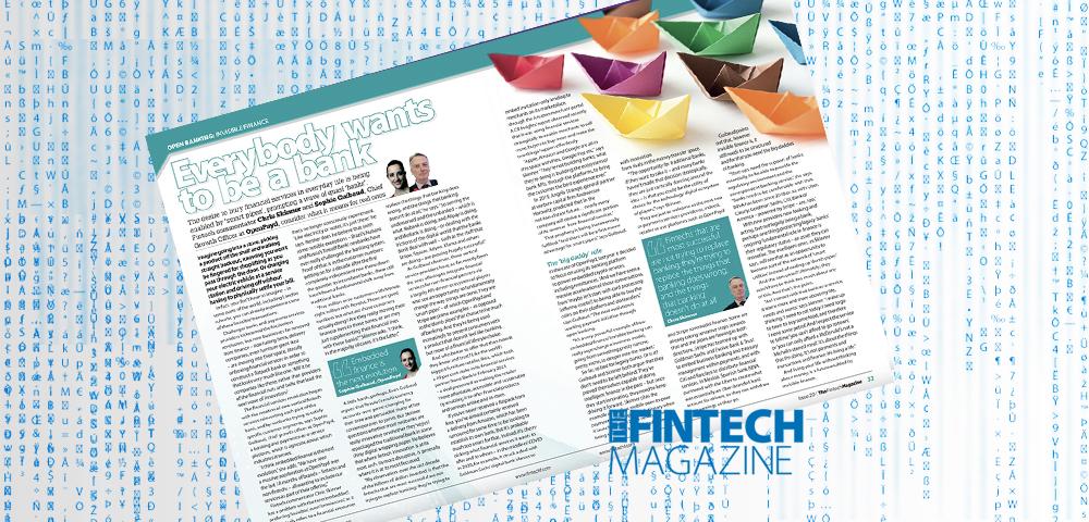 EXCLUSIVE: ‘Everyone wants to be a bank’ – Chris Skinner and Sophie Guibaud, OpenPayd in ‘The Fintech Magazine’ | Fintech Finance|Chris Skinner | Fintech Finance||EXCLUSIVE: ‘Everyone wants to be a bank’ – Chris Skinner and Sophie Guibaud, OpenPayd in ‘The Fintech Magazine’ | Fintech Finance