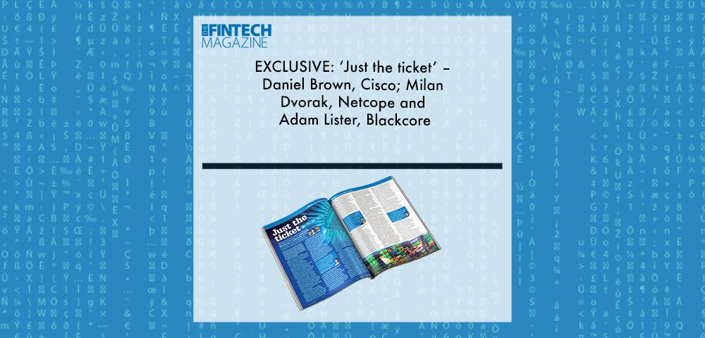 Daniel Brown, Cisco | Fintech Finance|Milan Dvořák, Netcope | Fintech Finance|Adam Lister, Blackcore | Fintech Finance