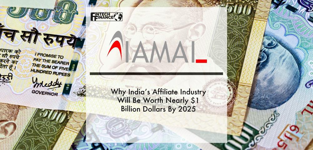 EXCLUSIVE: Why India’s Affiliate Industry Will Be Worth Nearly $1 Billion Dollars By 2025