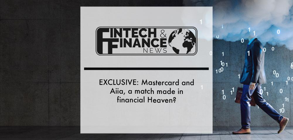 EXCLUSIVE: Mastercard and Aiia, a match made in financial Heaven? | Fintech Finance