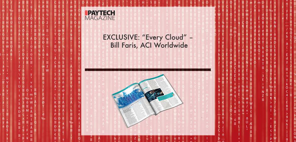 Bill Faris, ACI Worldwide | Fintech Finance