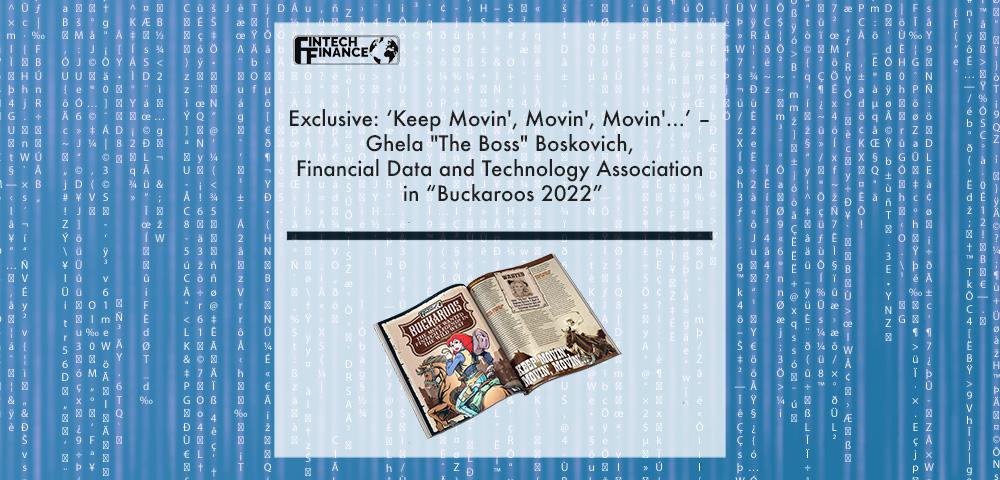 Exclusive: ‘Keep Movin', Movin', Movin'...’ – Ghela "The Boss" Boskovich, Financial Data and Technology Association in “Buckaroos 2022” | Fintech Finance|Ghela Boskovich, Financial Data and Technology Association | Fintech Finance|Exclusive: ‘Keep Movin', Movin', Movin'...’ – Ghela "The Boss" Boskovich, Financial Data and Technology Association in “Buckaroos 2022” | Fintech Finance