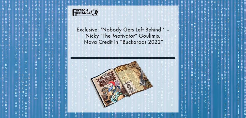 Exclusive: ‘Nobody Gets Left Behind!’ – Nicky "The Motivator" Goulimis, Nova Credit in “Buckaroos 2022”
