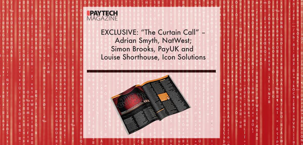 Adrian Smyth, Natwest | Fintech Finance|Simon Brooks, PayUK | Fintech Finance|Louise Shorthouse, Icon Solutions | Fintech Finance