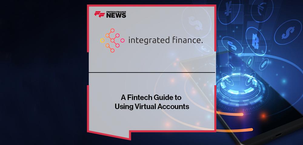 A Fintech Guide to Using Virtual Accounts