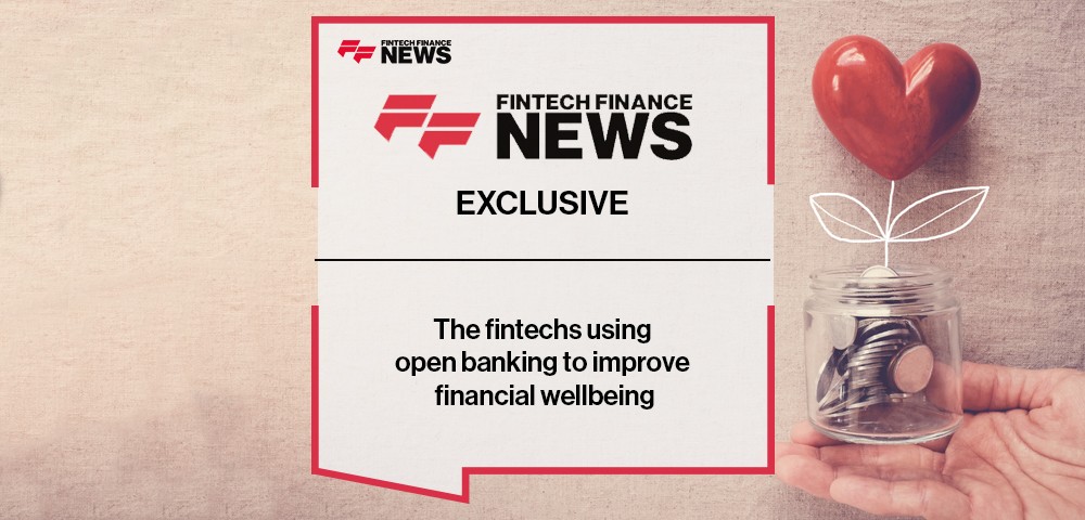 EXCLUSIVE: The fintechs using open banking to improve financial wellbeing