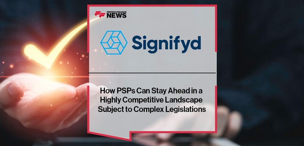How PSPs Can Stay Ahead in a Highly Competitive Landscape Subject to Complex Legislations