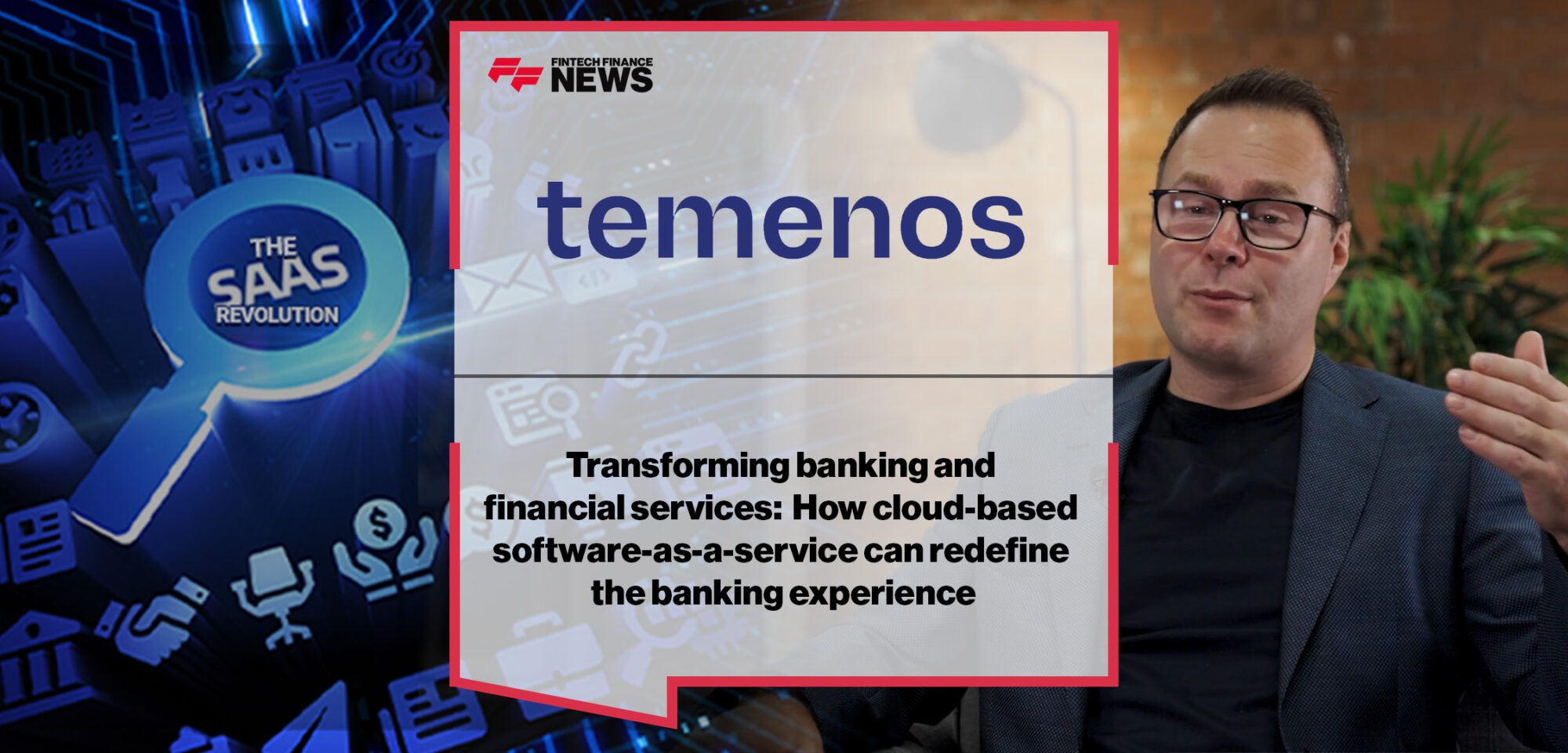 Transforming banking and financial services: How cloud-based software-as-a-service can redefine the banking experience