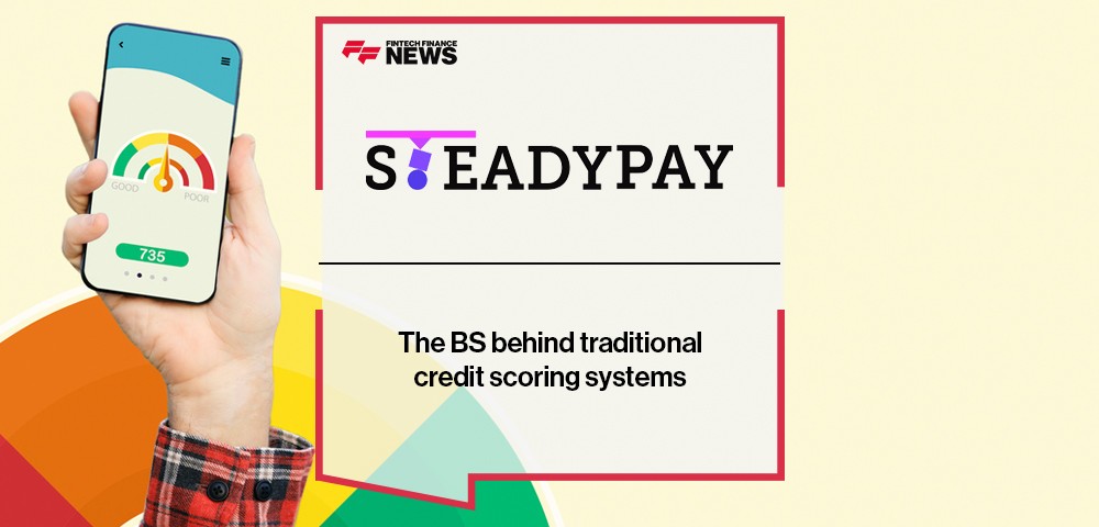 SteadyPay: The BS behind traditional credit scoring systems