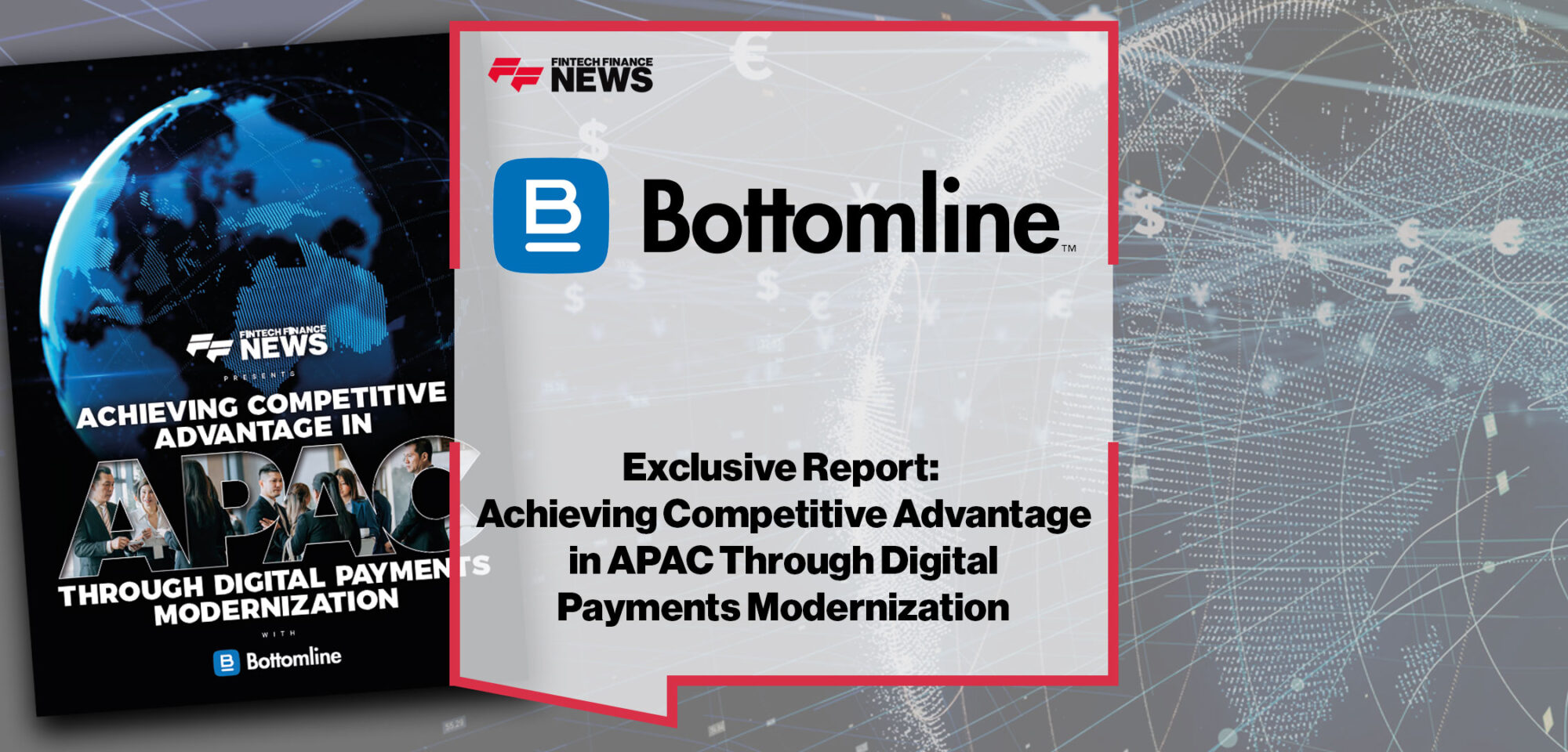 Bottomline: Achieving Competitive Advantage In APAC Through Digital Payments Modernization