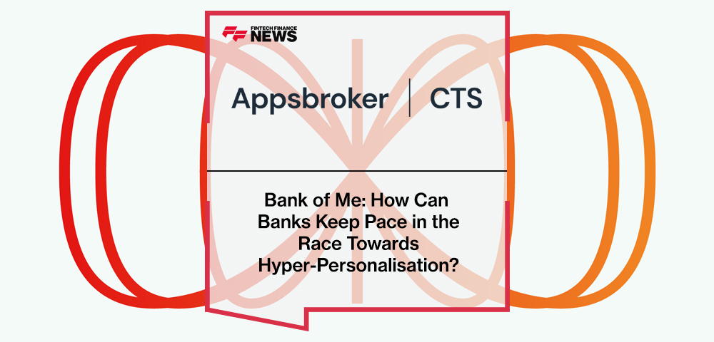 Bank of Me: How Can Banks Keep Pace in the Race Towards Hyper-Personalisation?