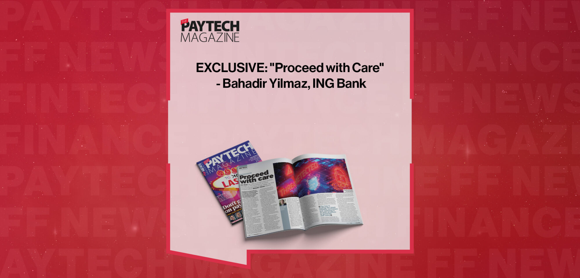 EXCLUSIVE: "Proceed with Care" - Bahadir Yilmaz, ING Bank